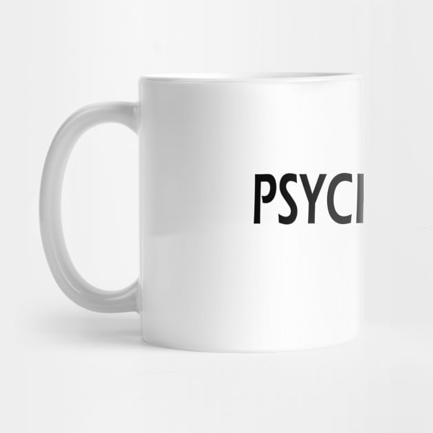 Psychiatric Tech by KC Happy Shop